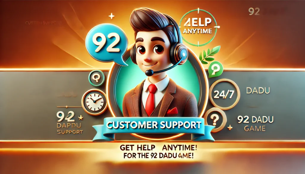 92 dadu game customer support