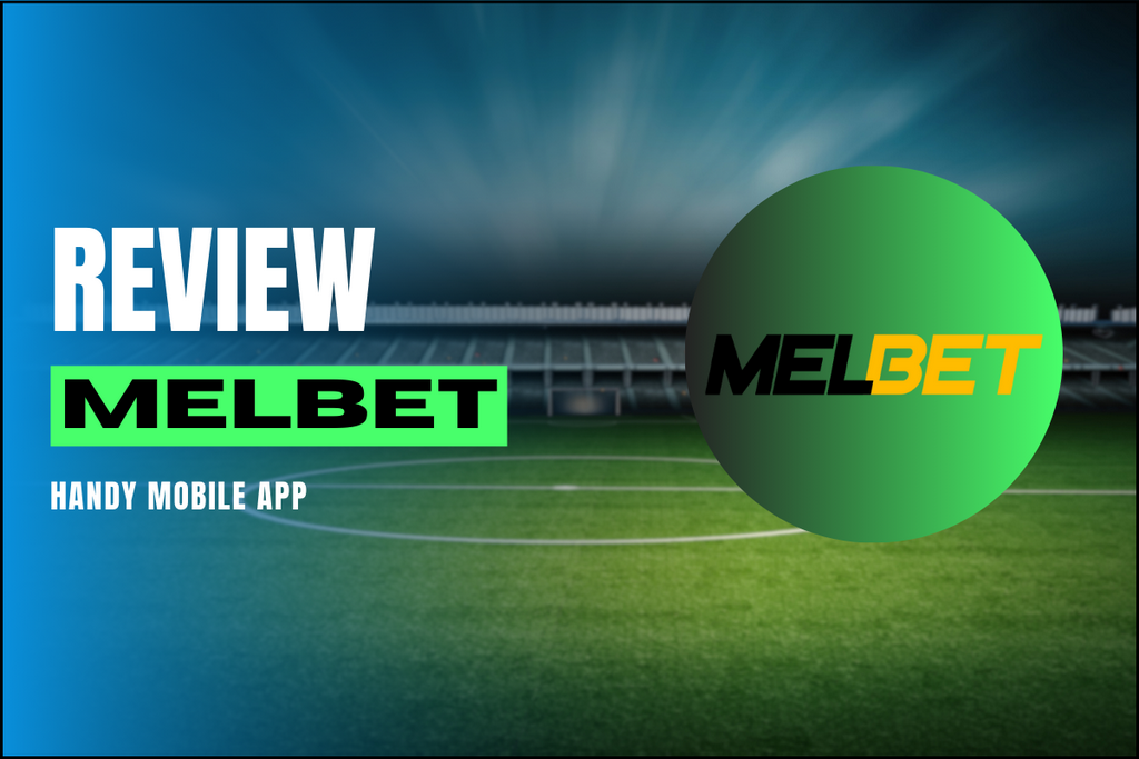 Melbet Application Download and install - Melbet mobile for iOS and Android